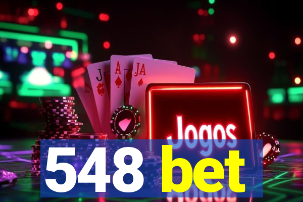 548 bet